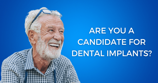 Are you a candidate for dental implants?