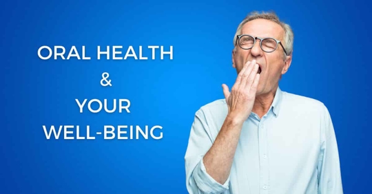 Oral Health & Your Well-Being