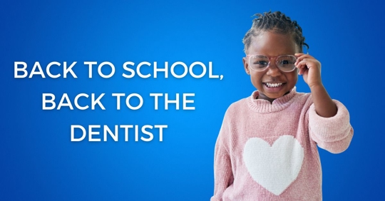 Back to School, Back to the Dentist