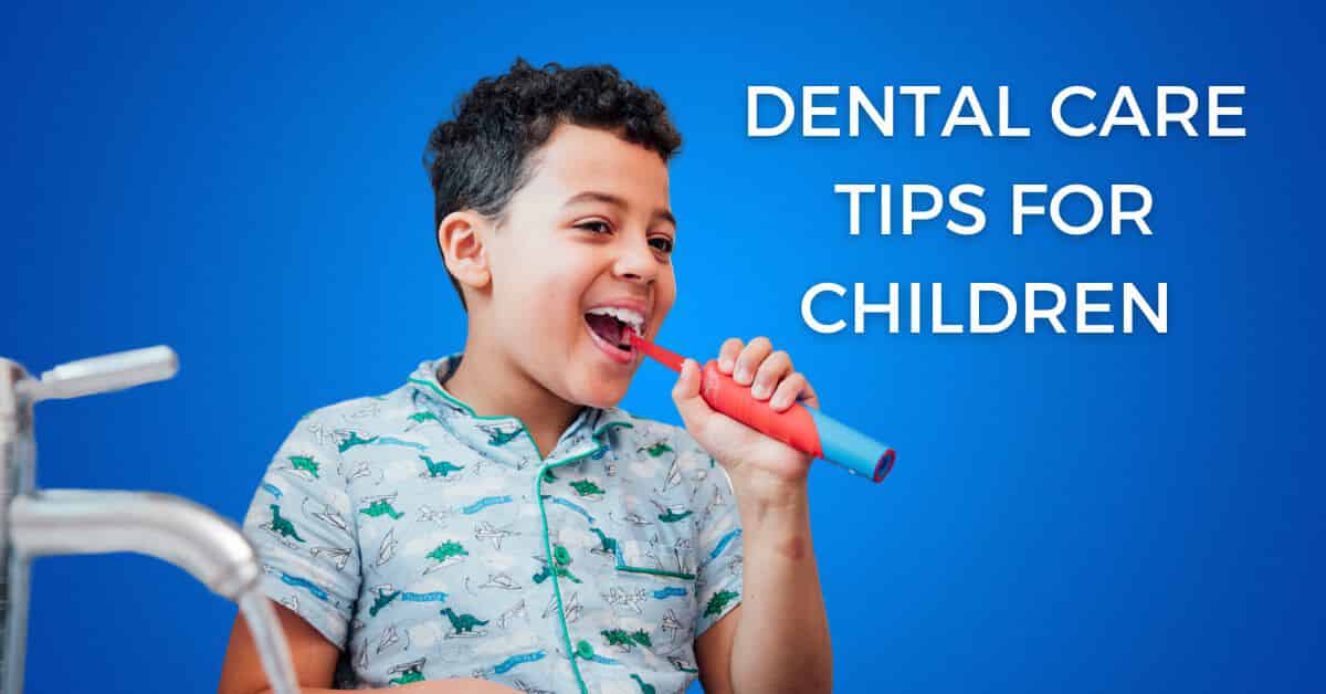 Healthy Smiles for a Lifetime Dental Care Tips for Children